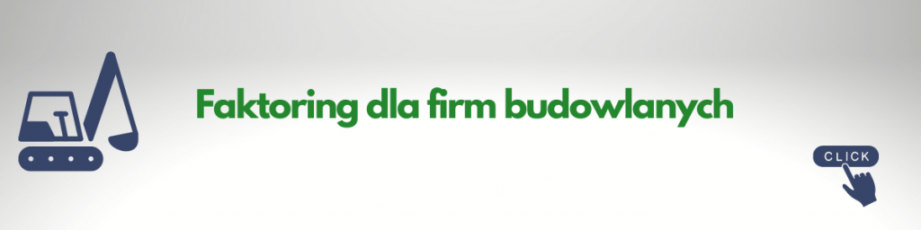 faktoring dla firm budowlanych